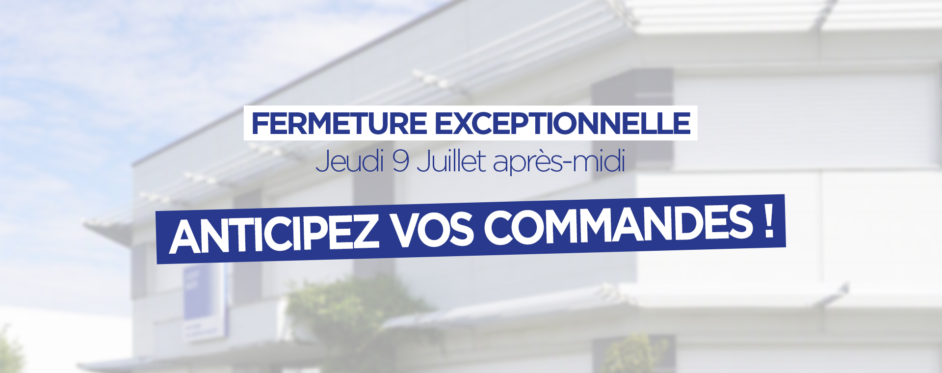 slider-Fermeture_exceptionnelle-DESKTOP-FR-v1